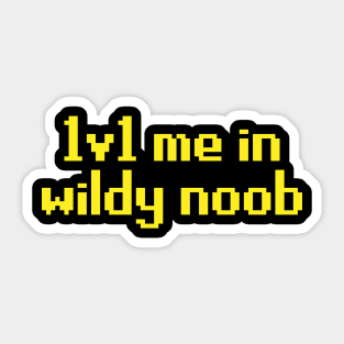 1v1 me in wildy noob - OSRS Sticker